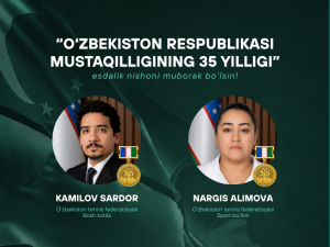 O‘zbekiston Respublikasi Prezidentining farmoniga muvofiq, O‘zbekiston tennis federatsiyasi xodimlari "O‘zbekiston Respublikasi mustaqilligining 35 yilligi" esdalik nishoni bilan taqdirlandi