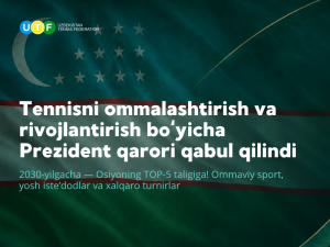 O‘zbekiston tennisida yangi bosqich